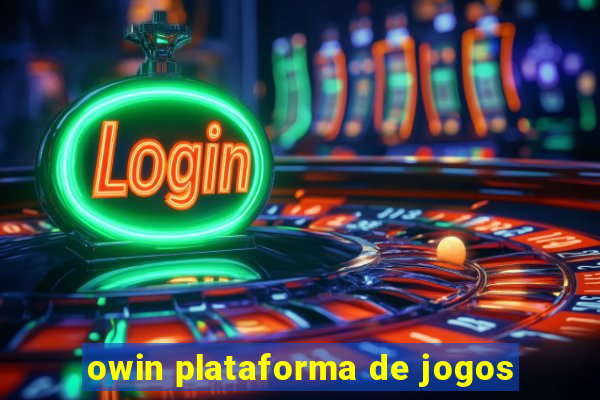 owin plataforma de jogos